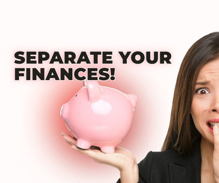 Separate Your Finances!