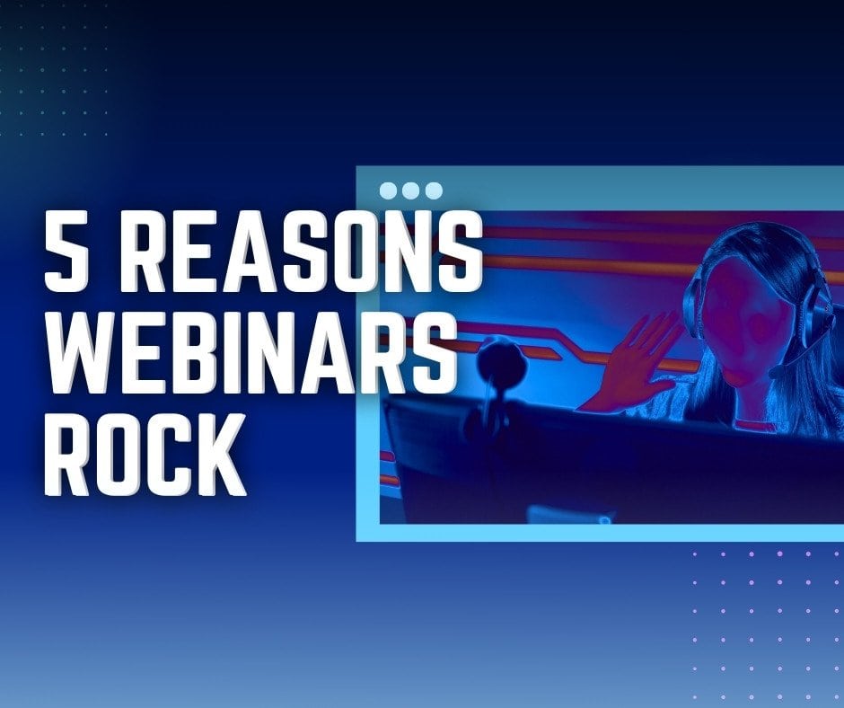 Webinars rock